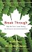 Image of Break Through: Why We Can't Leave Saving the Planet to Environmentalists