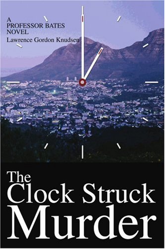 The Clock Struck Murder: A Professor Bates Novel