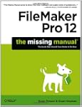FileMaker Pro 12: The Missing Manual
