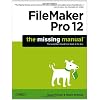 FileMaker Pro 12: The Missing Manual
