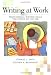 Writing At Work : Professional Writing Skills for People on the Job