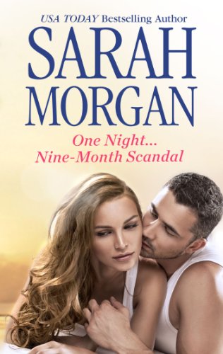 One Night...Nine-Month Scandal (Harlequin Presents) by Sarah Morgan