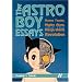 The  Astro Boy Essays: Osamu Tezuka, Mighty Atom, and the Manga/Anime Revolution