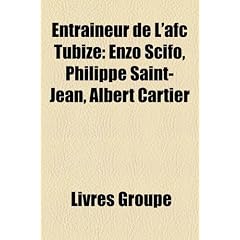 Entraneur de L'Afc Tubize: Enzo Scifo, Philippe Saint-Jean, Albert Cartier