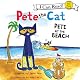 Pete the Cat: Pete at the Beach