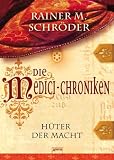 Produkt-Bild: Die Medici-Chroniken - H&uuml;ter der Macht