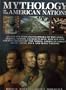 Mythology of the American Nations - An Illustrated Encyclopedia of the Gods, Heroes, Spirits, Sacred Places, Rituals & Ancient Beliefs of the North American Indian, Inuit, Aztec, Inca and Maya Nations