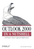 View Book 'Outlook 2000 in a Nutshell: a Power User's Quick Reference'