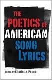 The Poetics of American Song Lyrics (American Made Music)