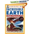 The New York Public Library Incredible Earth: A Book of Answers for Kids (The New York Public Library Books for Kids) by  The New York Public Library, Ann-Jeanette Campbell, and Ronald Rood