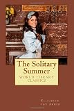 The Solitary Summer (World Library Classics)