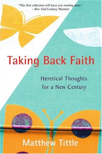 Taking Back Faith: Heretical Thoughts for a New Century under The Books Store