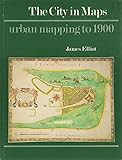 The city in maps : urban mapping to 1900