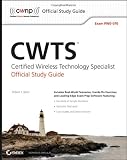 CWTS: Certified Wireless Technology Specialist Official Study Guide: Exam PW0-070 (CWNP Official Study Guides)