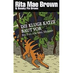 Die kluge Katze baut vor: Ein Fall f�r Mrs. Murphy