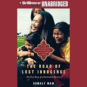 The Road of Lost Innocence: The True Story of a Cambodian Heroine | [Somaly Mam]