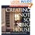 Creating the Not So Big House: Insights and Ideas for the New American Home