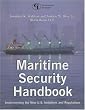 Maritime Security Handbook: Implementing the New U.S. Initiatives and Regulations