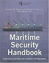 Maritime Security Initiatives: Implementing the New Regulations