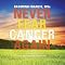 Never Fear Cancer Again: How to Prevent and Reverse Cancer