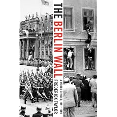 The Berlin Wall: A World Divided, 1961-1989