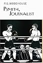Psmith, Journalist (Everyman Wodehouse)