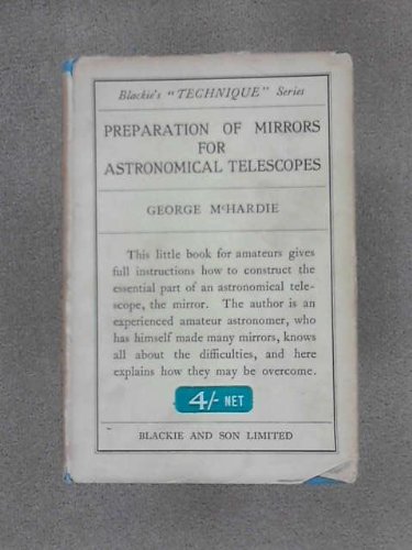 Preparation of mirrors for astronomical telescopes