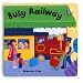 Busy Books: Busy Railway (Busy Books S.)