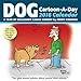 Dog Cartoon-A-Day 2016 Calendar: A Year of Unleashed Canine Comedy