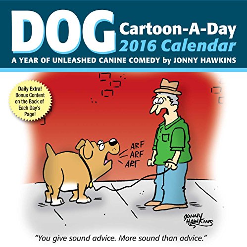 Dog Cartoon-A-Day 2016 Calendar: A Year of Unleashed Canine Comedy