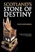 Scotland's Stone of Destiny: Myth, History and Nationhood