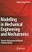 Modelling in Mechanical Engineering and Mechatronics: Towards Autonomous Intelligent ...