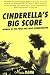 Cinderella's Big Score: Women of the Punk and Indie Underground (Live Girls)