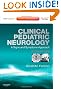 Clinical Pediatric Neurology: A Signs and Symptoms Approach:  Expert Consult - Online and Print, 6e