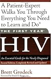 The First Year: HIV: An Essential Guide for the Newly Diagnosed