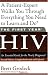 The First Year: HIV: An Essential Guide for the Newly Diagnosed The First Year: HIV: An Essential Guide for the Newly Diagnosed