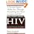 The First Year: HIV: An Essential Guide for the Newly Diagnosed