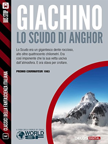 Lo scudo di Anghor (Classici della Fantascienza Italiana) (Italian Edition)