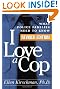 I Love a Cop, Revised Edition: What Police Families Need to Know
