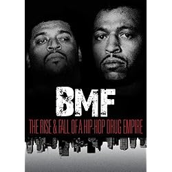 BMF: The Rise and Fall of a Hip-Hop Drug Empire