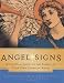Angel Signs: A Celestial Guide to the Powers of Your Own Guardian Angel