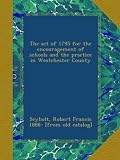 The act of 1795 for the encouragement of schools and the practice in Westchester County