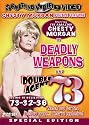 Deadly Weapons/Double Agent 73