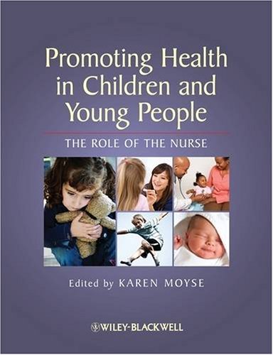 Promoting Health in Children and Young People: The Role of the Nurse
