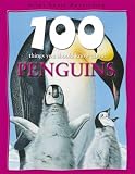 Penguins (100 Things You Should Know Abt)