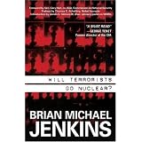 Will Terrorists Go Nuclear?
