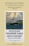 Tourism histories in Ulster and Scotland : connections and comparisons 1800-1939