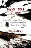 Taylor Takes Charge