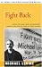 Fight Back: How to Take Back Your Neighborhood, Schools, and Families from the Drug Dealers