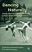 Dancing Naturally: Nature, Neo-Classicism and Modernity in Early Twentieth-Century Dance